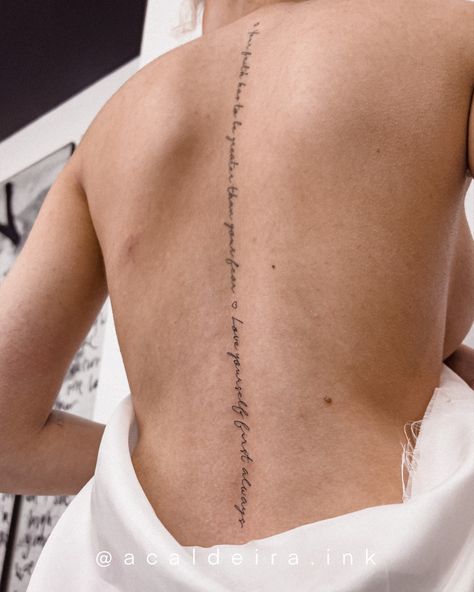 Spine Phrase Tattoo, Fine Line Tattoo Spine, Fine Line Spine Tattoo, Phrase Tattoo, Phrase Tattoos, Meaningful Tattoo Quotes, Fine Line Tattoo, Meaningful Tattoo, Spine Tattoos For Women