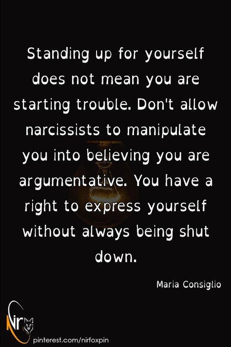 Don't Manipulate Me Quotes, Standing Up For Yourself Quotes Families, Always Stand Up For Yourself, When You Stand Up For Yourself Quotes, Quotes About Shutting Down, When I Shut Down Quotes, Standing Up To Narcissists, Kicking Someone When They Are Down, Double Standards Quotes Relationships