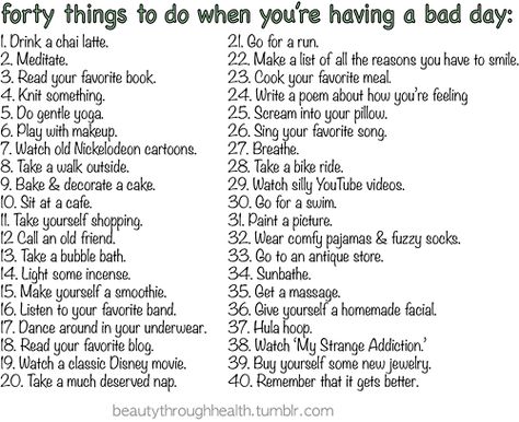 Good ideas!!! What To Do When Bored, Things To Do When Bored, Having A Bad Day, Feeling Down, What’s Going On, Bad Day, Life Advice, Things To Know, Better Life