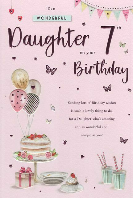 TAKE ADVANTAGE OF OUR MULTIBUY OFFER AVAILABLE ACROSS ALL OUR CARDS WHEN YOU BUY ANY 2 OR MORE DAUGHTER 7th BIRTHDAY CARD BY IC&G THIS IS A BEAUTIFUL QUALITY CARD WITH A MODERN DESIGN & A LOVELY VERSE. THE CARD HAS PINK FOIL EMBOSSED LETTERING & HAS A MODERN DESIGN, THERE IS A PAPER INSERT WHICH IS PRINTED WITH A MATCHING DESIGN INSIDE. ON THE FRONT IT READS  "TO A WONDERFUL DAUGHTER ON YOUR 7th BIRTHDAY...SENDING LOTS OF BIRTHDAY WISHES IS SUCH A LOVELY THING TO DO, FOR A DAUGHTER WHO'S AMAZING 7th Birthday Wishes, Christian Birthday Cards, Niece Birthday Wishes, Birthday Verses For Cards, Unique Birthday Wishes, Birthday Verses, Happy Birthday Gorgeous, Birthday Daughter, Birthday Wishes For Daughter