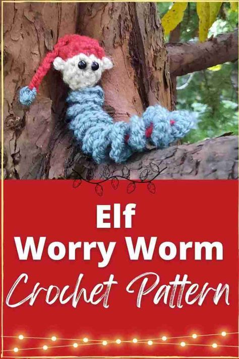 Elf Worry Worm Crochet Pattern Worry Worm Crochet Pattern, Worm Crochet Pattern, Elf Crochet Pattern, Free Christmas Crochet, Crochet Kindness, Start Crochet, Elf Crochet, Worry Worm, Crochet Pattern Instructions