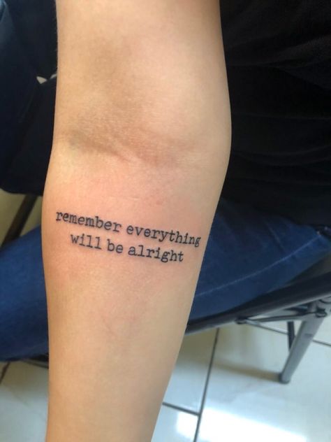 Remember Everything Will Be Alright Tattoo, It Will Be Alright Tattoo, Im Still Here Tattoo, Remember Everything Will Be Alright, Harry Styles Inspired Tattoos, Line Drawing Tattoos, Harry Tattoos, Cute Little Tattoos, Zodiac Tattoos