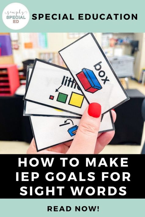 How to Make IEP Goals for Sight Words Edmark Reading Program, Elementary Special Education, Special Education Lesson Plans, Teacher Checklist, Early Childhood Special Education, Sped Classroom, Early Reading Skills, Sight Word Cards, Special Education Activities