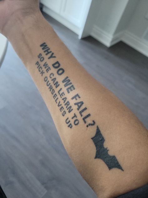 The Dark Knight Tattoo Ideas, Why Do We Fall Tattoo, Batman Tattoo For Men, Batman Symbol Tattoos, Batman Tattoos, Why Do We Fall, Typographic Tattoo, Bats Tattoo Design, Batman Quotes