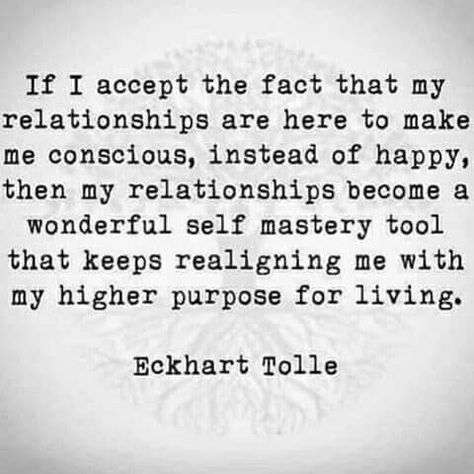 Conscious Relationship, Ekhart Tolle, Eckart Tolle, Eckhart Tolle Quotes, A Course In Miracles, Become Wealthy, A Quote, Note To Self, Spiritual Quotes