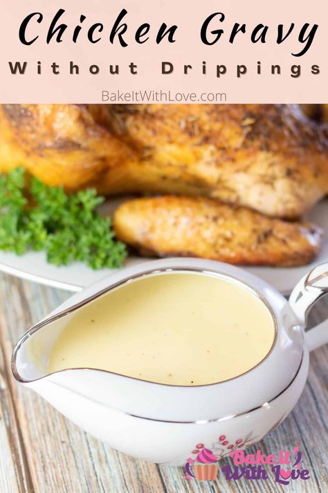 Chicken gravy without drippings is so easy to make and tastes better than anything that comes from a package! Nothing beats the flavor of gravy made from scratch. This homemade chicken gravy will make all of your chicken dinners, mashed potatoes, rolls, and biscuits even more delicious! BakeItWithLove.com #bakeitwithlove #chicken #gravy #dinner #roux #broth #stock Chicken Gravy Without Drippings, Gravy For Roast, Chicken Gravy From Scratch, Chicken Stock Gravy, Chicken Gravy From Broth, Easy Chicken Gravy, Best Gravy Recipe, Gravy Without Drippings, Homemade Chicken Gravy