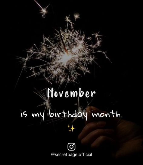 November Birthday Month Quotes, Hello November Birthday Month, November Is My Birthday Month, My Birthday Month November, November My Birthday Month, Birthday Month Dp, Birthday Month November, November Born Quotes, November Birthday Month