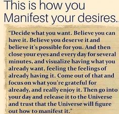 So many people ask me how to work with manifesting. Well first off youve got to get CRYSTAL CLEAR on what it is you actually want! How can the Universe help you to make your dreams come true if you keep flip flopping from one thing to another?!? Once youve decided then spend some time each day visualising your manifestation as though you already have them. See them in as much detail as you can and feel all the emotions youll have when those dreams become your reality. Make sure you dont A Course In Miracles, Mental Training, Law Of Attraction Affirmations, Positive Self Affirmations, Manifestation Affirmations, Manifestation Quotes, Note To Self, Daily Affirmations, Positive Thoughts