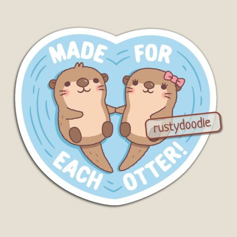 Cute otters holding hands with a sweet love pun that reads "Made For Each Otter!"

#cuteotters #otterholdinghands #riverotter #otterlove #otterart #otterdrawing Otters Holding Hands Drawing, Cute Otter Drawing, Cute Otters Drawing, Otters In Love, Otter Funny, Otter Cartoon, Otter Puns, Otters Funny, Romantic Diy Gifts