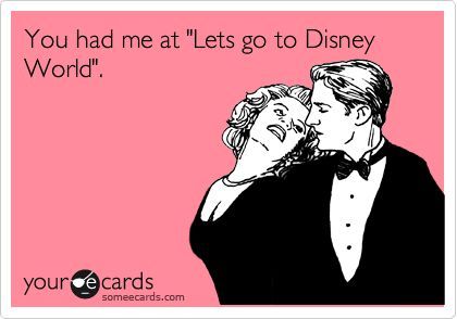 Funny Flirting Ecard: You had me at 'Lets go to Disney World'. Gold Digger Meme, Relationship Captions, Funny Birthday Meme, Drunk Humor, Inappropriate Thoughts, Funny Pictures With Captions, Happy Birthday Meme, Gold Digger, Nurse Quotes