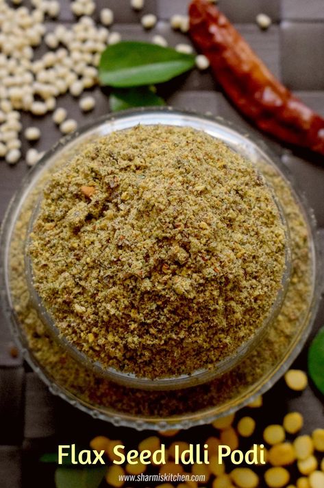 Flax Seed Powder Recipes, Idli Podi Recipe, Flax Seed Benefits, Podi Recipe, Ethiopian Cuisine, Masala Powder Recipe, Tiffin Recipe, Seeds Benefits, Idli Dosa