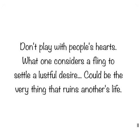 Don't play with people's hearts. Don’t Play With Feelings, Heart Words, Love Me Quotes, Poem Quotes, Marriage Advice, Quotes Deep, Love Quotes, Meant To Be, Mindfulness