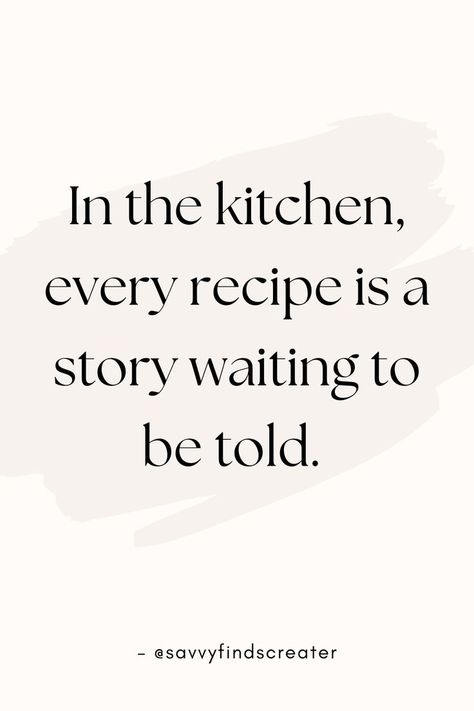 Cooking Quotes, Foodie, Kitchen Stories, Culinary Tales, Cooking Magic Culinary Quotes, Cooking Quotes, Kitchen Stories, In The Heart, The Kitchen, Inspirational Quotes, Quotes