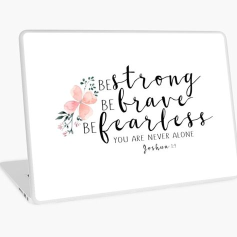 Bible Verse - Strong, Brave, Fearless Christian Stickers and Gifts by walk-by-faith • Millions of unique designs by independent artists. Find your thing. Laptop Wallpaper Bible Verse Aesthetic, Wallpaper Bible, Never Alone, Christian Stickers, Macbook Wallpaper, Walk By Faith, Laptop Wallpaper, Walking By, Macbook