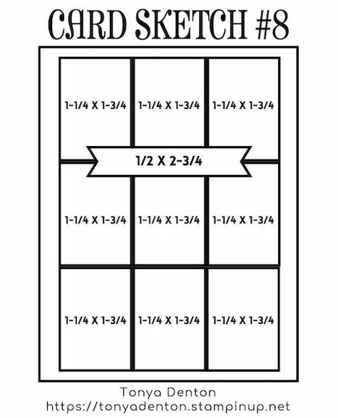 Card Sketch #8 | Use Your Pattern Paper or Solid Cardstock! - Tonya Denton, Stampin' Up! Demonstrator | SoInkingSweet.com 5 X 7 Card Sketches With Measurements, Card Sketches With Measurements Layout, Owh Card Sketches With Measurements, Card Layouts Templates With Measurements, Card Layout Ideas, Card Sketches With Measurements, Greeting Card Sketches, Sketch Layout, I Choose Happy