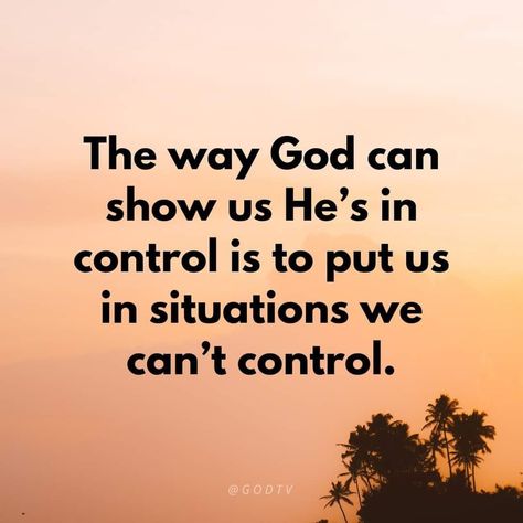 God Is In Control Quotes Faith, Christian Study, Christian Studies, Waheguru Ji, God Can, Daily Word, Finding God, 12 Steps, God Quotes