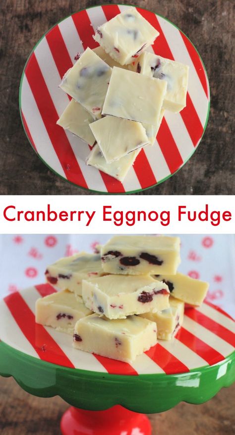 Creamy Cranberry Eggnog Fudge - Creative Cynchronicity Five Minute Fudge, White Chocolate Cranberry Fudge, Walnut Fudge Recipe, Holiday Fudge Recipes, Homemade White Chocolate, Cranberry Fudge, Eggnog Fudge, Holiday Fudge, Famous Five