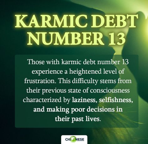 karmic debt number 13 4 Meaning, Karmic Debt, Number 13, Switch Words, States Of Consciousness, Self Centered, Birthday Numbers, Past Life, Other People