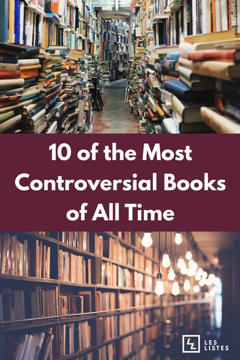 What elements makes a book controversial? When categorizing any book as “Most controversial books of all time”, it is important to consider the time period that it came out. #top10list Top 10 Books To Read Of All Time, Best Books Of All Time, Classic Literature Books, Books Everyone Should Read, Archive Books, Recommended Books, Great Books To Read, Recommended Books To Read, Horror Books