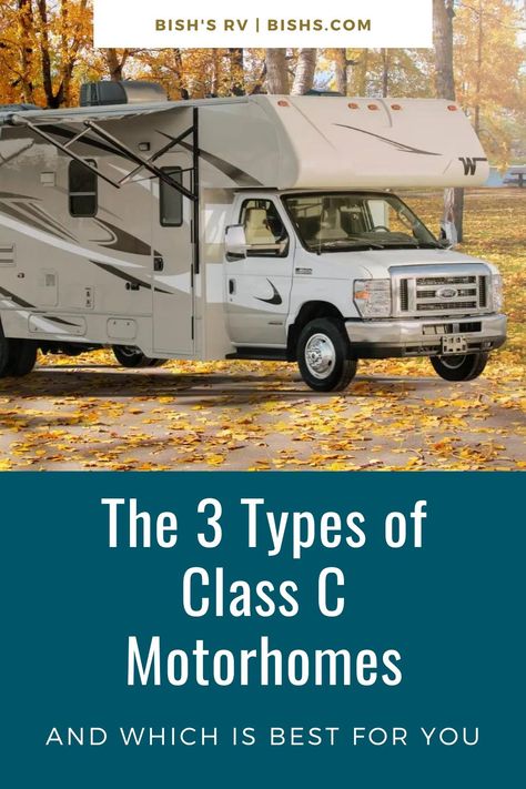 A Minnie Winnie Winnebago Class C RV with the text "the 3 types of class c motorhomes and which is best for you" from Bish's RV at Bishs.com Super C Rv, Motorhome Living, Fifth Wheel Living, Solo Adventure, Rv Motorhomes, Class A Rv, Fifth Wheel Trailers, Class C Motorhomes, Family Road Trip