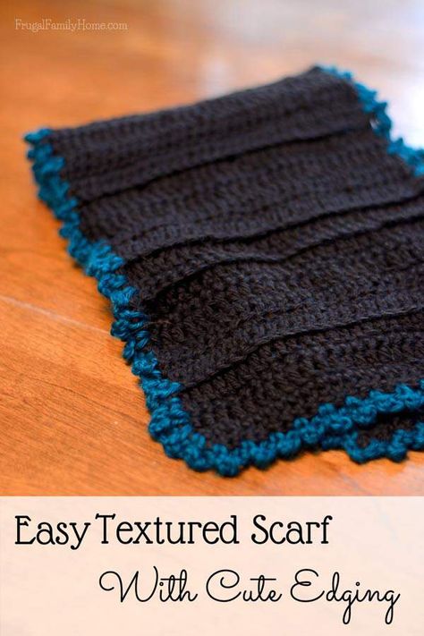 Easy Crochet Texture Scarf with Cute Edging Crochet Texture, Easy Gift Idea, Crochet Scarf Pattern, Frugal Family, Festive Crafts, Natural Christmas, Winter Recipes, Crochet Diy, Scarf Crochet Pattern