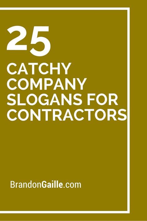 25 Catchy Company Slogans For Contractors Slogan For Interior Design Company, Construction Slogans Ideas, Slogan For Construction Company, Company Slogans Ideas, Company Taglines, Construction Company Names, Contractor Logo, Catchy Business Name Ideas, Company Motto