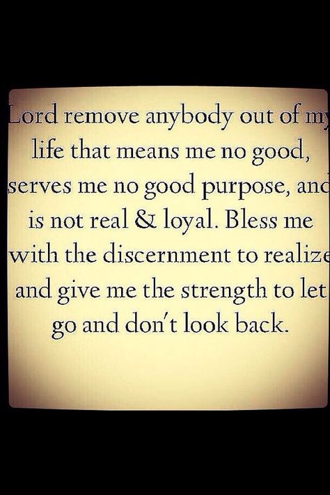 Lord Remove anyone bad for my life Dont Look Back, God Is Love, King Of Kings, Quotes About God, Note To Self, Gods Love, God Is, Letting Go, So True