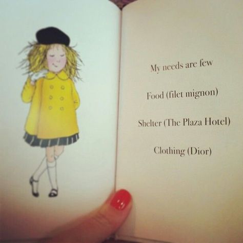 My needs are few. #eloise Eloise At The Plaza, Come Undone, Word Up, Kindred Spirits, Plaza Hotel, Up Book, The Plaza, New Yorker, Make Me Happy