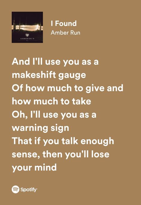 I Found - Amber Run I Found By Amber Run, Run Lyrics, Songs List, Fear Street, My Love Song, Lose Your Mind, Sometimes I Wonder, Lyrics Aesthetic, Song List