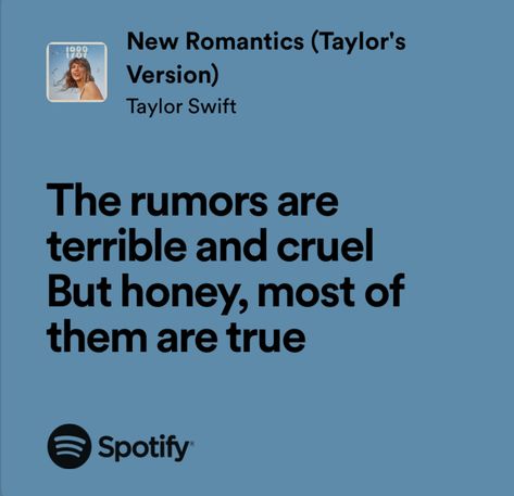 New Romantics Lyrics Taylor Swift, New Romantics Lyrics, Taylor Swift Lyrics Spotify, Romantic Lyrics, Musica Spotify, Taylor Swift Lyric Quotes, Spotify Songs, Taylor Swift Song Lyrics, Taylor Songs