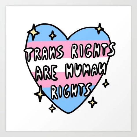 Human Rights Art, Trans Rights Are Human Rights, Trans Day Of Visibility, Bunny Quotes, Humanity Quotes, Lgbtq Rights, Fairy Tattoo Designs, Protest Posters, Trans Flag