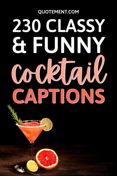 Girls just wanna have cocktails. Bartender Instagram Captions, Cocktail Puns Funny, Cosmopolitan Drink Caption, Quotes About Cocktails, Drink Cards Ideas, Mocktails Captions Instagram, Bartender Captions, Cocktail Quotes Drinks, Funny Cocktail Quotes