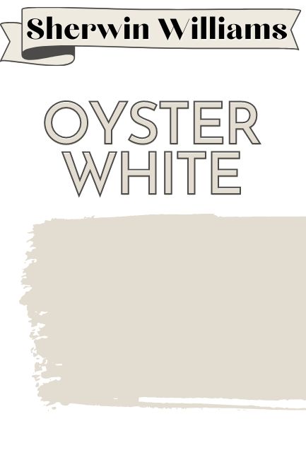 Sherwin Williams Oyster White Walls, Creamy Beige Exterior Paint Colors, Oyster Sherwin Williams, Sw Oyster White Walls, Oyster White Color Palette, Oyster White Sherwin Williams Cabinets, Oyster White Kitchen Cabinets, Oyster White Sherwin Williams Walls, Oyster Bar Sherwin Williams