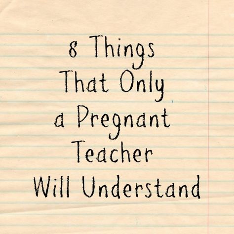 8 Things That Only a Pregnant Teacher Will Understand Telling Class You Are Pregnant, Read The Fine Print Im Pregnant, Always Read The Fine Print Im Pregnant, Telling My Students Im Pregnant, Pregnant Teacher, Pregnant People, High School Kids, Pe Teachers, Not Pregnant Funny Memes