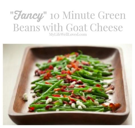 10 Minute Fancy Green Bean Recipe with Goat Cheese and Bacon Fancy Green Beans, Green Beans With Cranberries, Green Bean Recipe, Green Beans Side, Green Beans Side Dish, Bean Recipe, Goat Cheese Recipes, Cranberry Cheese, Green Bean Recipes