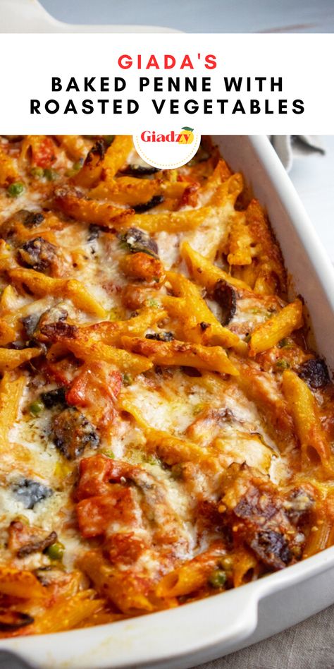 Pasta With Roasted Vegetables, Vegetable Pasta Recipes, Roasted Vegetables Recipe, Giada Recipes, Baked Penne, Baked Pasta, Pasta Dinners, Pasta Dinner Recipes, Tasty Vegetarian Recipes