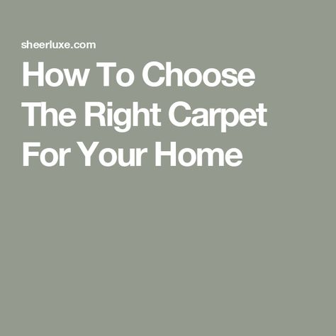 How To Choose The Right Carpet For Your Home How To Choose Carpet, Wilton Carpet, Moth Repellent, Alternative Flooring, Something To Make, Where To Invest, Carpet Ideas, Cool Doormats, Home Carpet