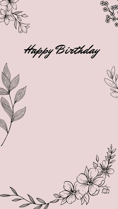 Birthday story Templates ideas || Birthday story Birthday Filters Instagram, Instagram Story Flowers, Flowers Insta Story, Birthday Template For Instagram, Happy Birthday Border, Happy Anniversary Parents, Layout For Instagram, Story For Instagram, Bday Background