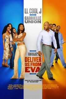 Deliver us from Eva Eva Poster, Deliver Us From Eva, Eva Movie, Black Love Movies, African American Movies, Meagan Good, Ll Cool J, Love Film, Movie Buff