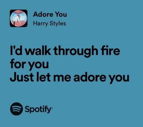 Harry Styles Adore You, Style Lyrics, You're So Golden, Wallpaper Notebook, I Adore You, Adore You, Song Quotes, Pretty Lyrics, Your Music