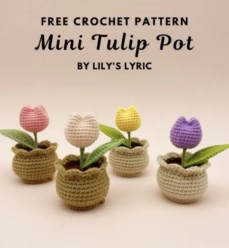 Free Crochet Pattern Mini Tulip Pot : Free Crochet Patterns Crochet Little Flowers, Crochet Mini Flowers, Crochet Projects To Sell, Planting Tulips, Mini Sunflowers, Mini Flowers, Quick Crochet Patterns, Crochet Plant, Crochet Sunflower