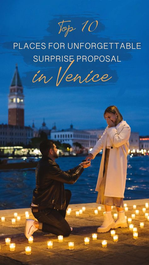 10 Ideas for your surprise proposal in Venice Girl Propose To Boyfriend Ideas, Scenic Proposal Ideas, Venice Proposal, Photo Shoot Proposal Surprise, Beach Proposal Ideas Surprise Sunset, Candlelight Proposal, Anniversary Boyfriend Gifts, Best Places To Propose, Anniversary Boyfriend