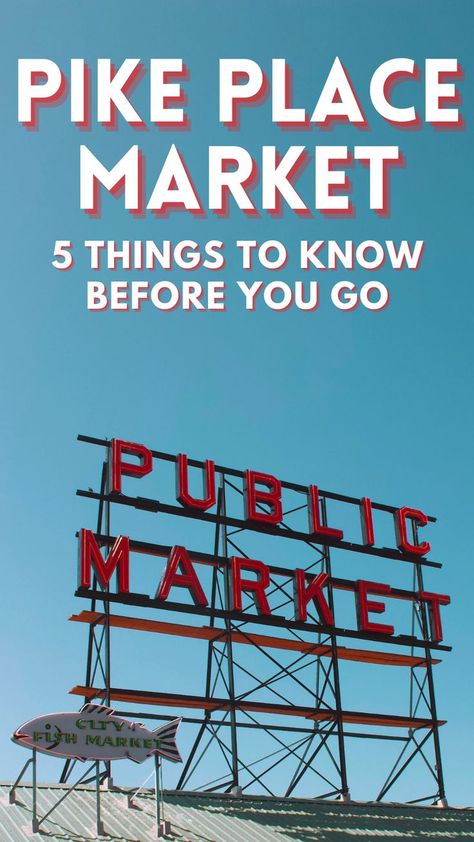 Pike Place Market: 5 Things to Know Before You Go Seattle Pike Place Market, Seattle Activities, Seattle Pike Place, Seattle Itinerary, Seattle Travel Guide, Seattle Vacation, Seattle Trip, Pike Place Market Seattle, Seattle Travel