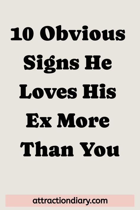 10 Obvious Signs He Loves His Ex More Than You Hes Not Over His Ex Quotes Relationships, He Still Loves His Ex Quotes, Ex Quotes, Turn Him On, Relationship Posts, Feeling Jealous, Difficult Conversations, Dating Coach, Strong Feelings