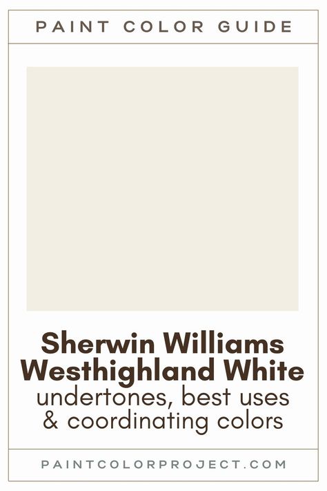 Looking for the perfect white paint color for your home? Let’s talk about Sherwin Williams Westhighland White and if it might be right for your home! Sherwin Williams West Highland White, Top Sherwin Williams White Paint Colors, Sherwin Williams Westhighland White Exterior, Westhighlander White Sherwin Williams, Westhighland White Sherwin Williams, Farmhouse Paint Colors Interior Sherwin, West Highland White Sherwin Williams, Sherwin Williams Kitchen Paint Colors, Sw Westhighland White