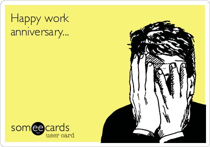 Work Anniversary Quotes, Happy Work Anniversary, Happy Aniversary, Workplace Memes, Anniversary Quotes Funny, Birthday Memes, Work Anniversary, Anniversary Funny, Birthday Meme