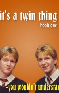 it's a twin thing - you wouldn't understand (Fred and George Weasley story) - Wattpad Fred Weasley Wattpad, Story Wattpad, Fred And George, Fred And George Weasley, Fred Weasley, George Weasley, Twin Sisters, Hogwarts, Twins