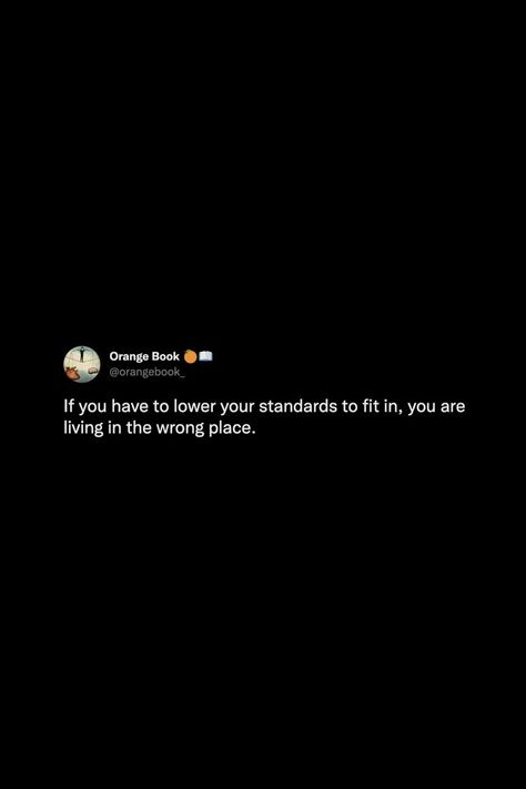 High Standards Captions, Not Forcing Anyone To Be In My Life, Set Standards Quotes, Lowering Standards Quotes, Quotes About Society Standards, I Have Standards Quotes, Having High Standards Quotes, High Standards Quotes Relationships, Quotes About Standards