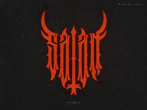 Satan by Wiktor Ares Heavy Metal Font, Black Metal Font, Mc Logo, Tattoo Lettering Styles, Metal Font, 4 Tattoo, Shirt Logo Design, Tattoo Lettering Fonts, Illustrator Design