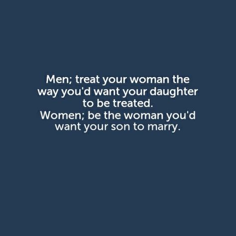 Treat A Woman Like Your Daughter, Be The Woman You Want Your Daughter, Guarded Woman, Mother Daughter Relationships, Feelings Words, Daughter Quotes, Marriage And Family, Daily Inspiration Quotes, Inspiration Quotes